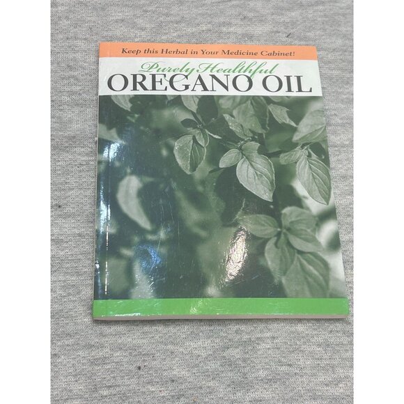 Purely Healthful Oregano Oil By Joyce Johnson Paperback January 1, 2010 - Picture 1 of 7